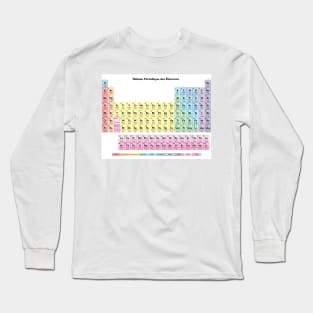 Tableau des Elements - Periodic Table in French Long Sleeve T-Shirt